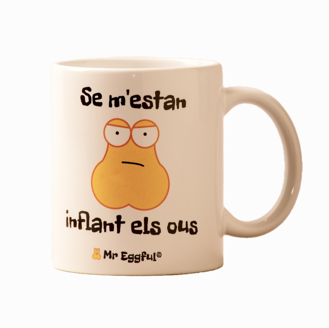 Ta004MrB Tassa "Se m'estan inflant els ous" MrEggful - Imatge 1